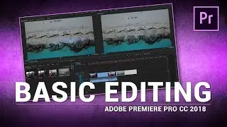 Adobe Premiere Pro / Basic Editing (Tutorial)