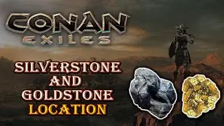 🌟Conan Exiles Silverstone And Goldstone Location - 2022🧭