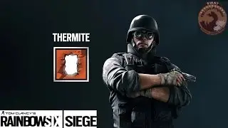 [Советы новичкам] Rainbow Six: Siege - Оперативник Термит\Thermite (гайд)