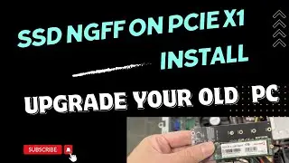 Upgrade Your Old HP PC: SSD NGFF on PCIe x1 Slot Installation & Speed Test!