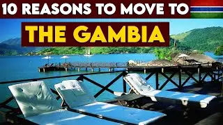 10 Reasons to move to The Gambia