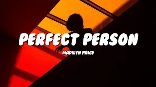 Madilyn Paige - Perfect Person (Lyrics)