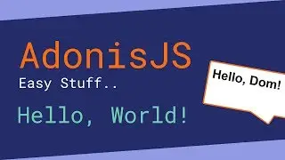 AdonisJS Tutorial - Hello, world!