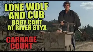 Lone Wolf and Cub: Baby Cart at the River Styx (1972) Carnage Count