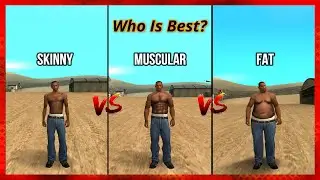 GTA SanAndreas - CJ: Skinny Vs Muscular Vs Fat comparision | Who is best?  | Dream Gangsters Gaming