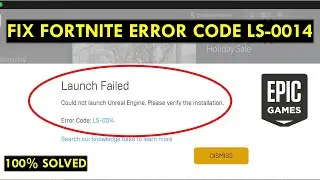 How to Fix Fortnite Error LS-0014 in Windows 10/11