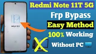 Redmi Note 11T 5G Frp Bypass | Redmi Note 11 Frp Bypass 2024 | Redmi Note 11T Google Lock Remove✔