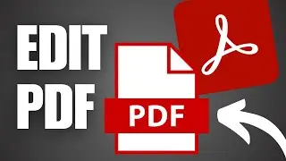 How To Edit a PDF File in Adobe Acrobat (Free)