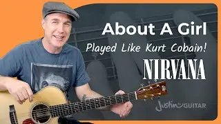 Nirvana Acoustic Guitar Lesson - Kurt Cobains Tricks Revealed!