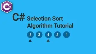 C# Tutorial | Selection Sort Algorithm - C#3