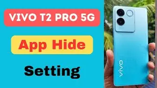 Vivo T2 Pro 5g App Hide Setting || Vivo T2 Pro 5g main Application Hide Keyse Kare