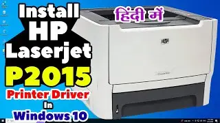 How to Download & Install HP LaserJet P2015 Printer in Windows 10 PC or Laptop - Hindi