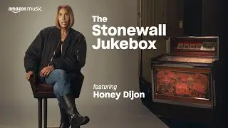 The Sound of the Stonewall Uprising | Honey Dijon Curates the Stonewall Jukebox | Amazon Music