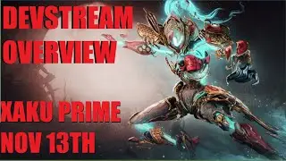 [WARFRAME NEWS] XAKU PRIME + INFESTED LICH INFO! Devstream 182 Overview | Koumei & The Five Fates