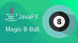 JavaFX and Scene Builder - Magic 8-Ball game