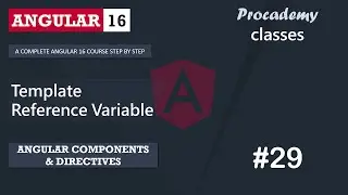 #29 Template Reference Variable | Angular Component & Directives | A Complete Angular Course