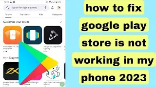 how to fix google play store is not working in my phone 2023 | play store not working 2023