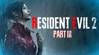 [ 3 ] Resident Evil 2 (2019) Claire B Walkthrough