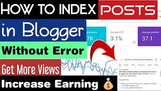 How to index Blog Posts in Blogger Without Error | Fix Indexing Error Blogger | Get Posts In Google