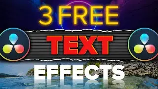 3 FREE Text Effects for Davinci Resolve that will Improve Your Videos!