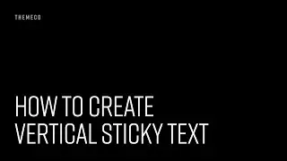 How to Create Vertical Sticky Text