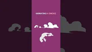 HOW TO ANIMATE A SMOKE