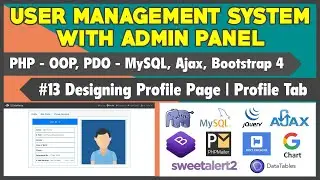 #13 User Management System With Admin Panel | Designing Profile Page | Profile Tab