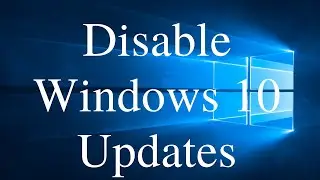 How to Disable Windows 10 Updates Permanently