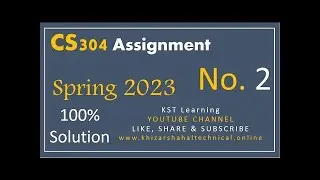 CS304 Assignment No. 02 Spring 2023 100% perfect Solution Provided By VU Solution Academy