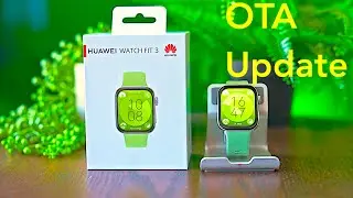 HUAWEI WATCH FIT 3 ПОЛУЧАЕТ НОВУЮ ПРОШИВКУ! СТОИТ ЛИ СТАВИТЬ? СПИСОК ИЗМЕНЕНИЙ!