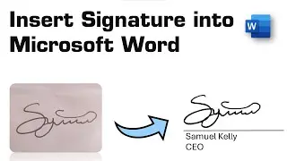 How to Insert Signature into Microsoft Word Document from paper. Digital Signature in Microsoft Word