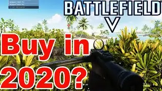 Battlefield 5 in 2020 - Should you Buy it?