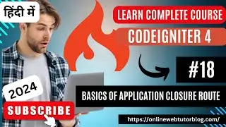 CodeIgniter 4 Tutorials in Hindi | What is Closure Route and How To Define it?