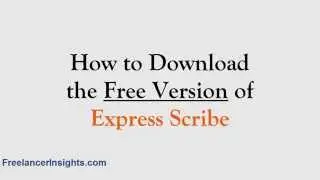 How to Download the Free Version of Express Scribe