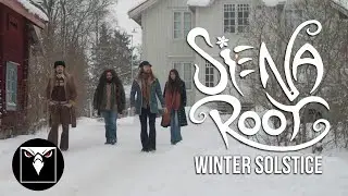 SIENA ROOT - Winter Solstice (Official Music Video)