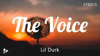 Lil Durk - The Voice (Lyrics)
