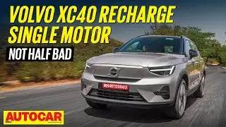 Volvo XC40 Recharge single motor review | Easy Going | First Drive | @autocarindia1