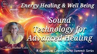 Sound Technology for Advanced Healing with Nadine Calis