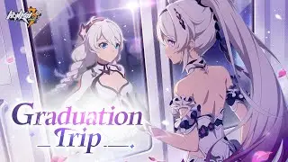 Honkai Impact 3rd Animated Short: Graduation Trip