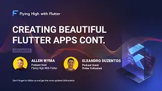 Creating beautiful Flutter apps Cont.  - Flying High with Flutter #20