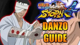 NARUTO STORM 4: DANZO CHARACTER GUIDE