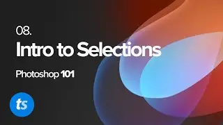 Introduction to Selections - Photoshop 2021 Beginner's Guide - Pt. 8