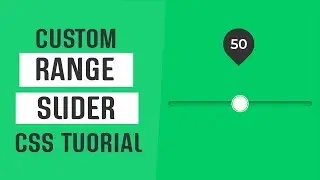 Custom Range Slider CSS | CSS Tutorial.