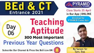 Day 06 | Teaching Aptitude for BEd Entrance 2021 |Teaching Aptitude for CT Entrance 2021|previous Yr