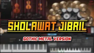 Sholawat Jibril (Gothic Metal Version)