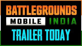 BATTLEGROUNG MOBILE INDIA TRAILER TODAY