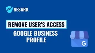 How to Remove Users on Google Business Profile | Transfer Primary Ownership in GMB | Nesark