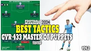 The Best Tactics on FM24 Tested - GYR 433 MASTER OF PUPPETS FM24 - Football Manager 2024