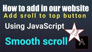 add in your website smooth scrolling button || scroll to top button scroll+button 