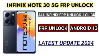 Infinix Note 30 5G Frp Bypass Android 13 2024 || All Infinix Frp Unlock 1 Click